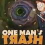 One Man´s Trash