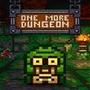 One More Dungeon
