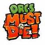 Orcs Must Die!