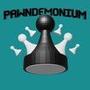 Pawndemonium