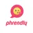 Phrendly