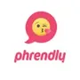 Phrendly