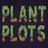 Plant Plots