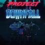 Project Downfall