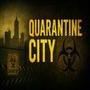 Quarantine City