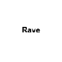 Rave