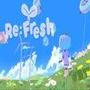 Re:Fresh