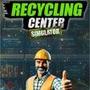 Recycling Center Simulator