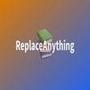 ReplaceAnything