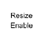 ResizeEnable