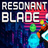 Resonant Blade