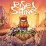 Rise Shine