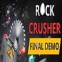 Rock Crusher Demo