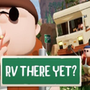RV There Yet?