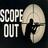 Scope Out