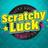Scratchy Luck