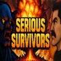 Serious Survivors