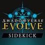 Shadowverse: Evolve Sidekick
