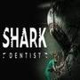 Shark Dentist