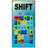 Shift