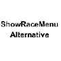 ShowRaceMenu Alternative