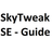 SkyTweak SE - Guide