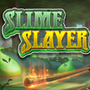 Slime Slayer