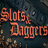 Slots & Daggers