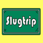 Slugtrip