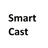 Smart Cast