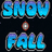 Snow • Fall