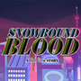 Snowbound Blood