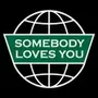 Somebody Loves You
