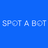 Spot a Bot