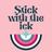 Stick with the ick