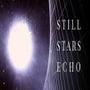 Still Stars Echo