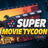 Super Movie Tycoon