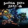Swing Into Zero-G