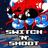 Switch N Shoot