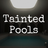 Tainted Pools
