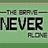 The Brave Never Alone