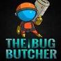 The Bug Butcher