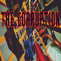 The Corruption