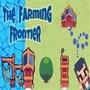 The Farming Frontier