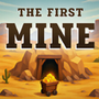 The First Mine