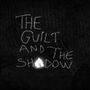 The Guilt and the Shadow
