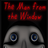 The Man from the Window