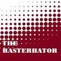 The Rasterbator