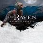 The Raven Remastered