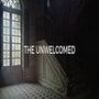 The Unwelcomed